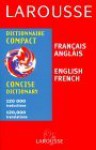 Larousse Concise Dictionary French English/English French - Larousse