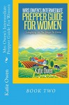 Mrs. Owen's Intermediate Prepper Guide For Women: Laughing At The Days To Come (Mrs Owen's Prepper Guides For Women Book 2) - Katie Owen