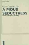 A Pious Seductress: Studies in the Book of Judith - Géza G. Xeravits