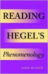 Reading Hegel's Phenomenology - John Russon, John Sallis