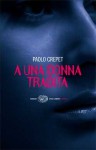 A una donna tradita - Paolo Crepet