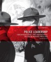 Police Leadership: Organizational and Managerial Decision-Making Process - M.R. Haberfeld