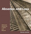 Absence And Loss: Holocaust Memorials In Berlin And Beyond - Marion Davies