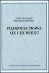 Filozofia prawa XIX i XX wieku - Jerzy Stelmach, Ryszard Sarkowicz