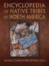 Encyclopedia Of Native Tribes Of North America (Encyclopaedia) - Michael Johnson, Richard Hook