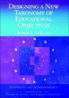 Designing a New Taxonomy of Educational Objectives - Robert J. Marzano, Thomas R. Guskey