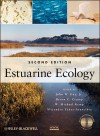 Estuarine Ecology - John W. Day Jr., W. Michael Kemp, Alejandro Y??ez-Arancibia, Byron C. Crump