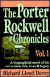 The Porter Rockwell Chronicles - Richard Lloyd Dewey