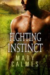 Fighting Instinct - Mary Calmes