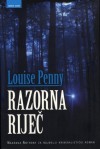 Razorna riječ (Chief Inspector Armand Gamache #5) - Louise Penny, Ira Martinović