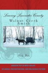 Leaving Lancaster County( An Amish Christianity Book) (Walnut Creek Amish) - Sicily Yoder