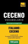 Vocabolario Italiano-Ceceno Per Studio Autodidattico - 7000 Parole - Andrey Taranov