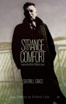 Strange Comfort: Essays on the Work of Malcolm Lowry - Sherrill Grace, Richard Lane