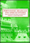 Portuguese, Brazilian and African Studies: Studies Presented to Clive Willis on His Retirement - T. F. Earle, Nigel Griffin