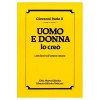 Uomo e donna lo creò. Catechesi sull'amore umano - Pope John Paul II