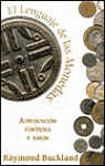 El Lenguage de las Monedas: Adivinacion, Fortuna y Amor - Raymond Buckland, Victoria Pierro