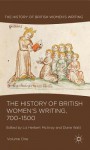 The History of British Women's Writing, 700-1500: Volume One - Elizabeth Herbert McAvoy, Liz Herbert McAvoy, Diane Watt