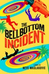 The Bellbottom Incident (The Incident Series Book 3) - Neve Maslakovic