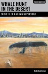 Whale Hunt in the Desert: Secrets of a Vegas Superhost - Deke Castleman