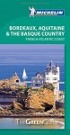 Michelin Green Guide Bordeaux, Aquitaine & the Basque Country: French Atlantic Coast (Green Guide/Michelin) - Michelin Travel & Lifestyle