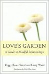 Love's Garden - Larry Ward, Peggy Rowe-Ward