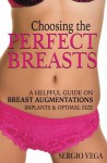 Choosing the Perfect Breasts - Sergio Vega