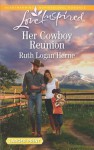 Her Cowboy Reunion - Ruth Logan Herne