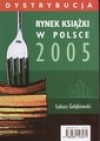 Rynek książki w Polsce 2005. Dystrybucja - Łukasz Gołębiewski