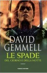 Le spade del giorno e della notte - David Gemmell