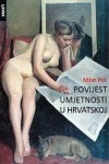 Povijest umjetnosti u Hrvatskoj - Milan Pelc