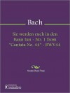 Sie werden euch in den Bann tun - No. 1 from "Cantata No. 44" - BWV44 - Johann Sebastian Bach