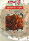 Chinese Cuisine: Szechwan Style - Wei-Chuan Publishing, Lee-Hwa Lin