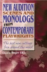 New Audition Scenes And Monologs From Contemporary Playwrights: The Best New Cuttings From Around The World - Roger Ellis