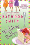 Wedding Belles - Haywood Smith