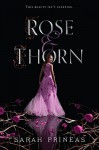 Rose & Thorn - Sarah Prineas
