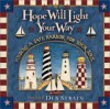 Hope Will Light Your Way: Finding a Safe Harbor for Your Soul - Deb Strain