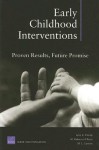 Early Childhood Interventions: Proven Results, Future Promise - Lynn A. Karoly