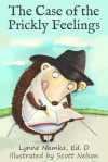 The Case of the Prickly Feelings - Lynn Namka, Scott Nelson