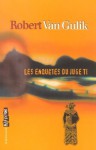 Les enquêtes du juge Ti - Robert van Gulik