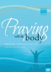 Praying with the Body DVD: Bringing the Psalms to Life - Roy DeLeon