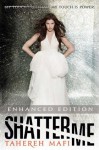 Shatter Me - Tahereh Mafi