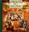 Strength For A Man's Heart - Paul C. Brownlow