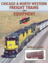 Chicago & Northwestern Freight Trains & Equipment - Patrick C. Dorin