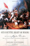 Our Country, Right or Wrong: The Life of Stephen Decatur, the U.S. Navy's Most Illustrious Commander - Leonard F. Guttridge