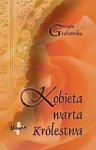 Kobieta Warta Królestwa - Magda Grabowska