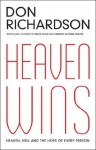 Heaven Wins - Don Richardson