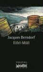 Eifel-Müll - Jacques Berndorf, Michael Preute