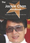 The Jackie Chan Handbook - Everything you need to know about Jackie Chan - Emily Smith