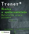 Trener Wiedza o społeczeństwie. Maturalna praca pisemna. Poziom rozszerzony - Franaszek Michał