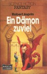 Ein Dämon zuviel (Taschenbuch) - Robert Lynn Asprin, Sylvia Pukallus